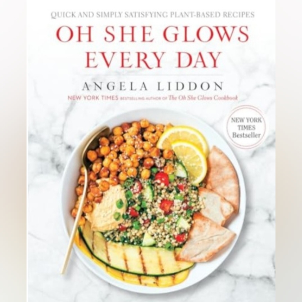 Oh She Glows Every Day: Quick and Simply Satisfying Plant-based Recipes: